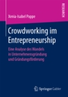 Image for Crowdworking im Entrepreneurship: Eine Analyse des Wandels in Unternehmensgrundung und Grundungsforderung