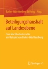Image for Beteiligungshaushalt auf Landesebene: Eine Machbarkeitsstudie am Beispiel von Baden-Wurttemberg