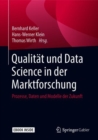 Image for Qualitat und Data Science in der Marktforschung : Prozesse, Daten und Modelle der Zukunft