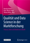 Image for Qualitat und Data Science in der Marktforschung: Prozesse, Daten und Modelle der Zukunft