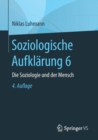 Image for Soziologische Aufklarung 6 : Die Soziologie und der Mensch