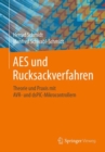 Image for AES und Rucksackverfahren : Theorie und Praxis mit AVR- und dsPIC-Mikrocontrollern