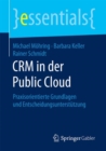 Image for CRM in der Public Cloud : Praxisorientierte Grundlagen und Entscheidungsunterstutzung