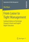Image for From Loose to Tight Management: Seeking Evidence of Archetype Change in Dutch and English Higher Education