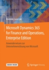Image for Microsoft Dynamics 365 for Finance and Operations, Enterprise Edition : Anwenderwissen zur Unternehmenslosung von Microsoft