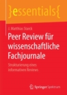 Image for Peer Review fur wissenschaftliche Fachjournale : Strukturierung eines informativen Reviews