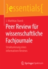 Image for Peer Review fur wissenschaftliche Fachjournale: Strukturierung eines informativen Reviews