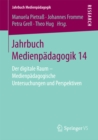 Image for Jahrbuch Medienpadagogik 14: Der digitale Raum - Medienpadagogische Untersuchungen und Perspektiven