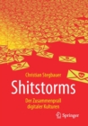 Image for Shitstorms : Der Zusammenprall digitaler Kulturen