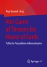 Image for Von Game of Thrones bis House of Cards: Politische Perspektiven in Fernsehserien