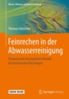 Image for Feinrechen in der Abwasserreinigung : Planung und storungsfreier Betrieb fur kommunale Klaranlagen