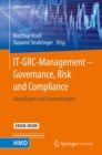 Image for IT-GRC-Management – Governance, Risk und Compliance : Grundlagen und Anwendungen