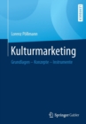 Image for Kulturmarketing : Grundlagen - Konzepte - Instrumente