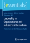 Image for Leadership in Organisationen mit reduzierten Hierarchien: Praxiswissen fur die Fuhrungsaufgabe