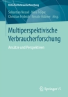 Image for Multiperspektivische Verbraucherforschung: Ansatze und Perspektiven