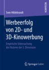 Image for Werbeerfolg von 2D- und 3D-Kinowerbung: Empirische Untersuchung des Nutzens der 3. Dimension