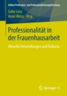 Image for Professionalitat in der Frauenhausarbeit: Aktuelle Entwicklungen und Diskurse