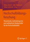 Image for Hochschulbildungsforschung: Theoretische, methodologische und methodische Denkanstosse fur die Hochschuldidaktik