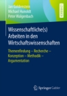 Image for Wissenschaftliche(s) Arbeiten in den Wirtschaftswissenschaften: Themenfindung - Recherche - Konzeption - Methodik - Argumentation