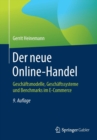 Image for Der Neue Online-Handel : Gesch ftsmodelle, Gesch ftssysteme Und Benchmarks Im E-Commerce