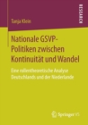 Image for Nationale GSVP-Politiken zwischen Kontinuitat und Wandel : Eine rollentheoretische Analyse Deutschlands und der Niederlande