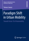 Image for Paradigm Shift in Urban Mobility: Towards Factor 10 of Automobility