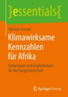 Image for Klimawirksame Kennzahlen fur Afrika : Statusreport und Empfehlungen fur die Energiewirtschaft