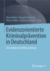 Image for Evidenzorientierte Kriminalpravention in Deutschland: Ein Leitfaden Fur Politik Und Praxis
