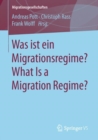 Image for Was Ist Ein Migrationsregime? What Is a Migration Regime?