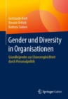 Image for Gender Und Diversity in Organisationen: Grundlegendes Zur Chancengleichheit Durch Personalpolitik