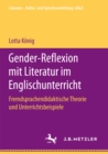 Image for Gender-Reflexion mit Literatur im Englischunterricht: Fremdsprachendidaktische Theorie und Unterrichtsbeispiele