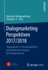 Image for Dialogmarketing Perspektiven 2017/2018: Tagungsband 12. wissenschaftlicher interdisziplinarer Kongress fur Dialogmarketing
