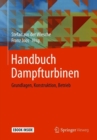 Image for Handbuch Dampfturbinen: Grundlagen, Konstruktion, Betrieb