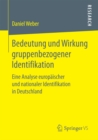 Image for Bedeutung und Wirkung gruppenbezogener Identifikation: Eine Analyse europaischer und nationaler Identifikation in Deutschland