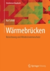 Image for Warmebrucken : Berechnung und Mindestwarmeschutz