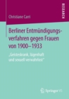 Image for Berliner Entmundigungsverfahren gegen Frauen von 1900-1933