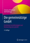 Image for Die Gemeinnützige GmbH: Errichtung, Geschäftstätigkeit Und Besteuerung Einer gGmbH