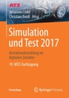 Image for Simulation und Test 2017 : Antriebsentwicklung im digitalen Zeitalter  19. MTZ-Fachtagung