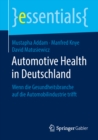 Image for Automotive Health in Deutschland: wenn die Gesundheitsbranche auf die Automobilindustrie trifft