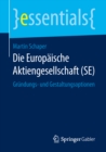 Image for Die Europaische Aktiengesellschaft (Se): Grundungs- Und Gestaltungsoptionen