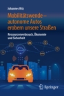Image for Mobilitatswende - autonome Autos erobern unsere Straen: Ressourcenverbrauch, Okonomie und Sicherheit