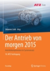 Image for Der Antrieb von morgen 2015 : Antriebskomponenten im Systemansatz 10. MTZ-Fachtagung