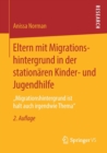 Image for Eltern mit Migrationshintergrund in der stationaren Kinder- und Jugendhilfe : „Migrationshintergrund ist halt auch irgendwie Thema“