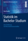 Image for Statistik im Bachelor-Studium: Eine Einfuhrung fur Wirtschaftswissenschaftler