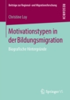 Image for Motivationstypen in Der Bildungsmigration: Biografische Hintergrunde