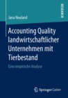 Image for Accounting Quality Landwirtschaftlicher Unternehmen Mit Tierbestand: Eine Empirische Analyse
