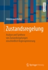 Image for Zustandsregelung: Analyse Und Synthese Von Zustandsregelungen Einschlielich Regleroptimierung