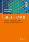 Image for Das C++ Tutorial: Crash-Kurs und Repetitorium fur Ingenieure und Naturwissenschaftler
