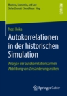Image for Autokorrelationen in der historischen Simulation: Analyse der autokorrelationsarmen Abbildung von Zinsanderungsrisiken