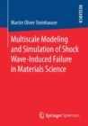 Image for Multiscale Modeling and Simulation of Shock Wave-Induced Failure in Materials Science